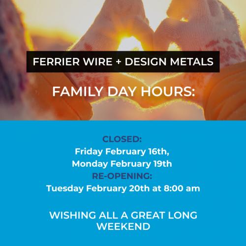 Ferrier Wire + Design Metals: Family Holiday Hours 2024